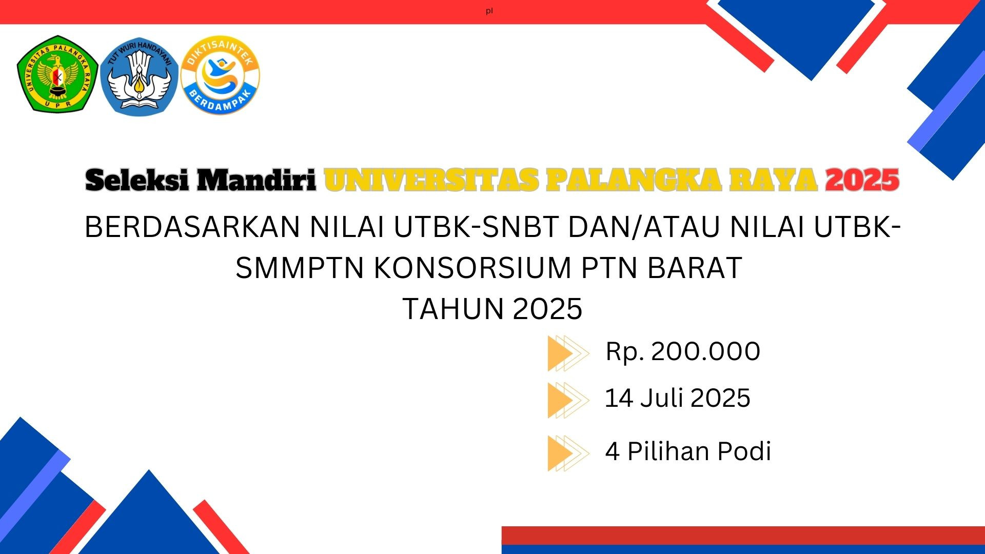 SELEKSI MANDIRI BERDASARKAN SKOR UTBK-SNBT DAN/ATAU UTBK-SMMPTN UNIVERSITAS PALANGKA RAYA