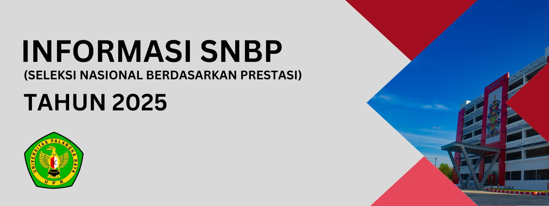 SELEKSI NASIONAL BERDASARKAN PRESTASI (SNBP) UPR TAHUN 2025